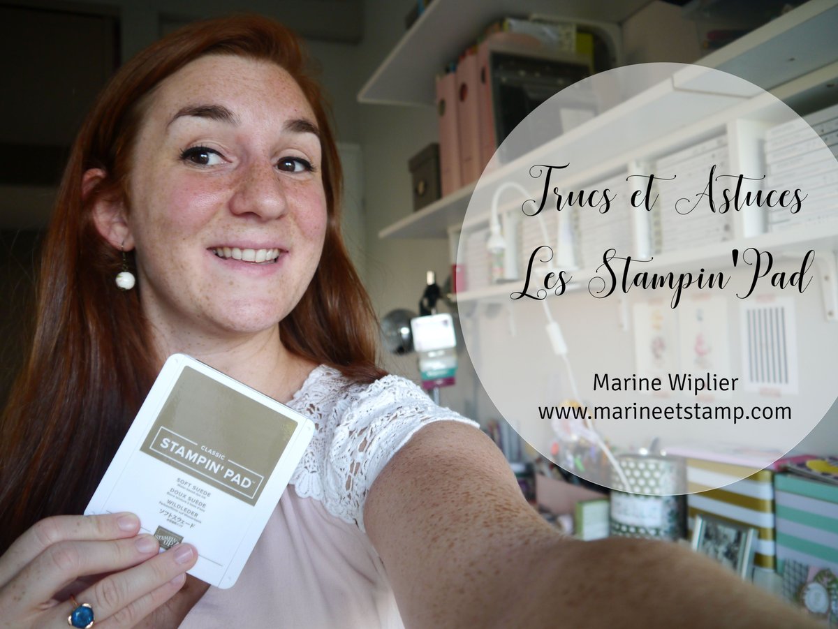 Vidéo #6 - Trucs et Astuces - Les Stampin'Pad